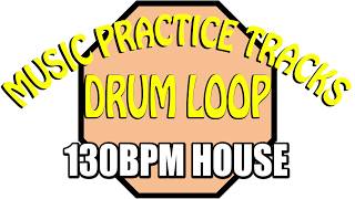 130bpm House Drum Loop. Music Practice Tracks