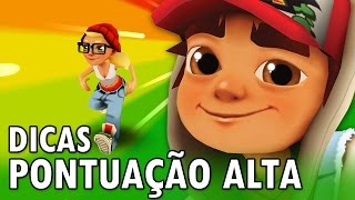 7 Dicas Para Pontuação Alta No Subway Surfers