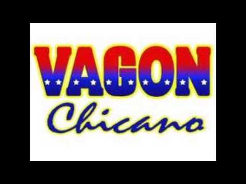 Tu Eres Mi Todo - Vagón Chicano