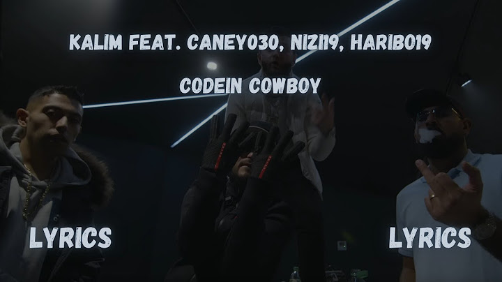 KALIM feat. CANEY030, NIZI19, HARIBO19 - CODEIN COWBOY LYRICS 😎