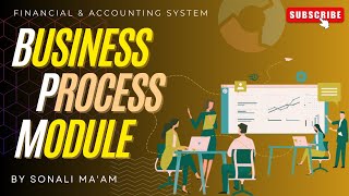 EIS-SM Chap 2 | Financial & Accounting System | Business Process Module by Sonali Ma'am