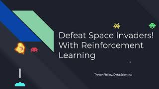 Defeat Space Invaders with Reinforcement Learning