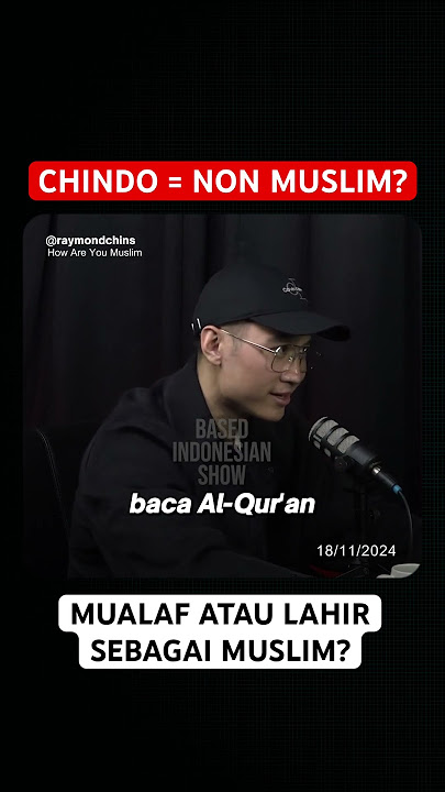 cina indo muslim 🙏 #raymondchin #mualaf #islam #muslim #indonesia #china #agama