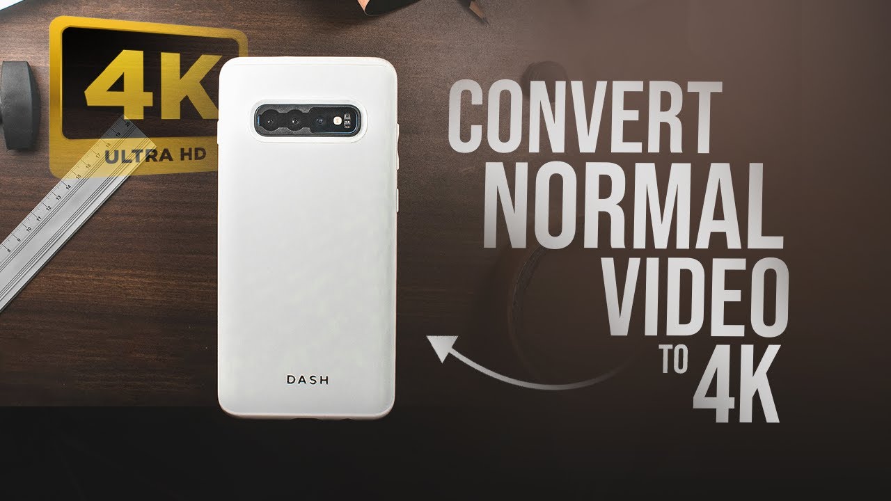 Как преобразовать обычное видео в 4K Ultra HD на Android (подробное объяснение)
