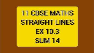CBSE NCERT CLASS 11 MATHS STRAIGHT LINES EX 10.3 SUM 14 (SOLUTION IN ENGLISH)