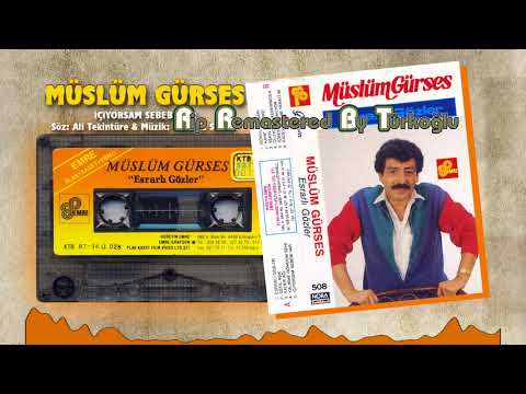 Müslüm Gürses - İçiyorsam Sebebi Var (Remastered)