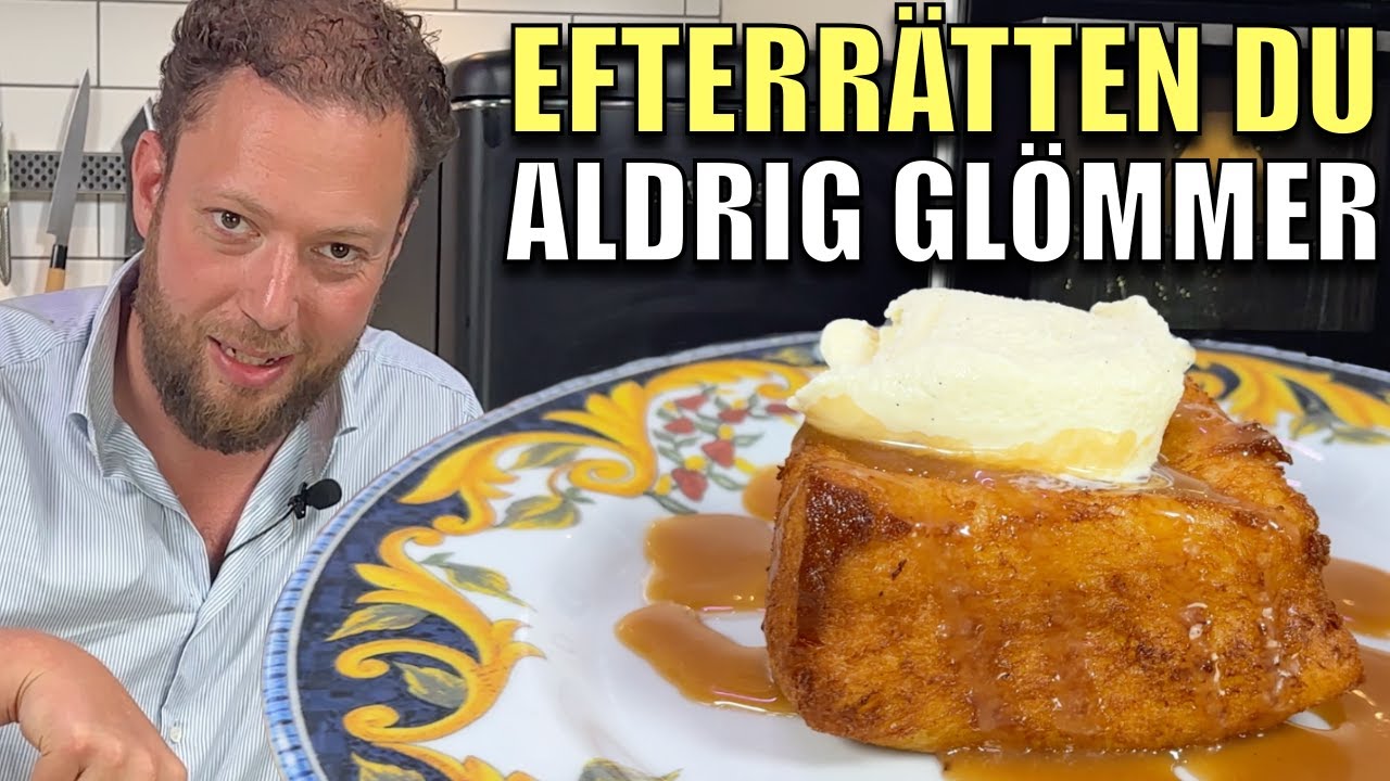 ENKEL DESSERT ALLA ÄLSKAR | PAIN PERDU | ROY NADER
