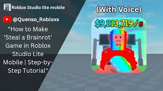 How To Make Steal A Brainrot Game In Roblox Studio Lite Mobile Step-By-Step Tutorial
