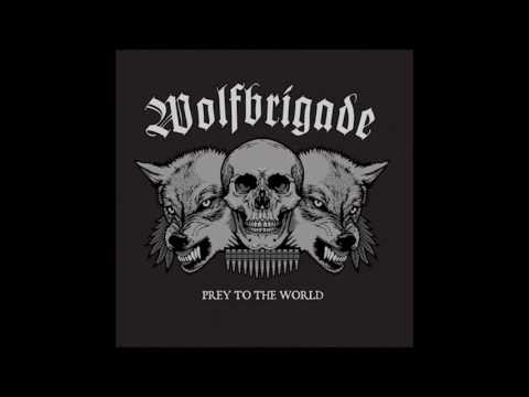 Wolfbrigade — Wolfbrigade - Prey to the World_ 2007 (FULL ALBUM)