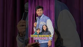 Vivek Samtani's girlfriend?