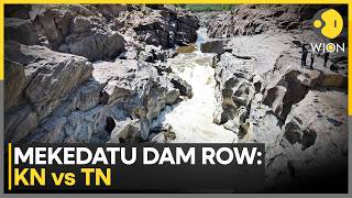 Mekedatu Dam Row Escalates: Tamil Nadu vs Karnataka Clash Over Project | WION