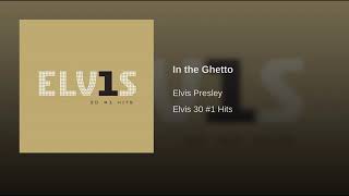 Elvis Presley - In the Ghetto (Audio)