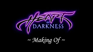 Heart of Darkness - Making Of (with French / English Subtitles)