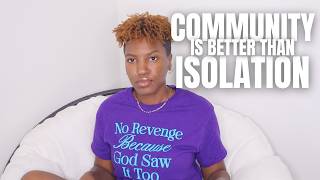 Community is Better Than Isolation