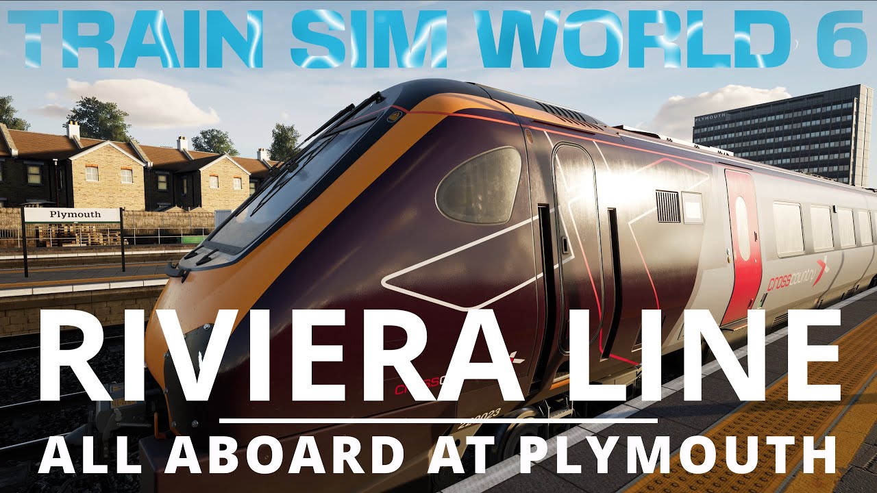 Train Sim World 6 – RIVIERA LINE to Plymouth  Class 220 Voyager, Class 802 & More!
