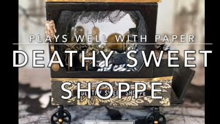 Deathy Sweet Shoppe = Halloween Idea-ology