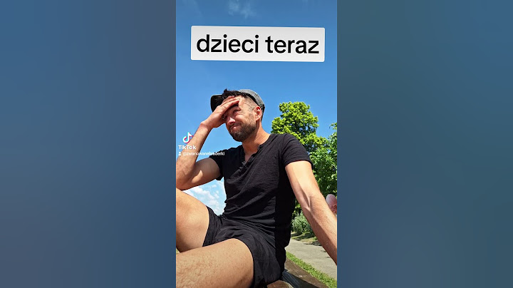 dzieci teraz vs dzieci kiedyś