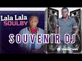 Souvenir DJ Rmx Lala Lala Soulby Souvenir DJ Rmx Lala Lala Soulby
