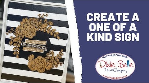 How to Create a One of a Kind Sign Using Chalk Mineral Paint