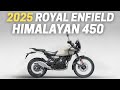 2025 Royal Enfield Himalayan 450: 10 Things You Need To Know
