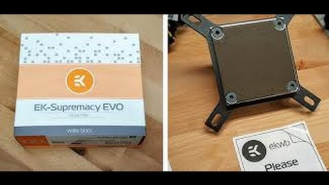 EK Supremacy Evo AMD block, unboxing and install Pt1