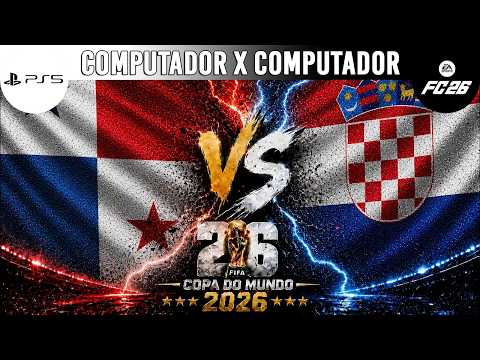 PS5 FIFA 26 - PANAMÁ X CROÁCIA - COPA DO MUNDO FIFA™ 2026 / COM X COM (IA LENDÁRIA)