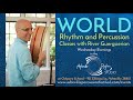 03/03/21  LEVEL 1 - FULL World Rhythm and Percussion Classes with River Guerguerian - LIVESTREAM