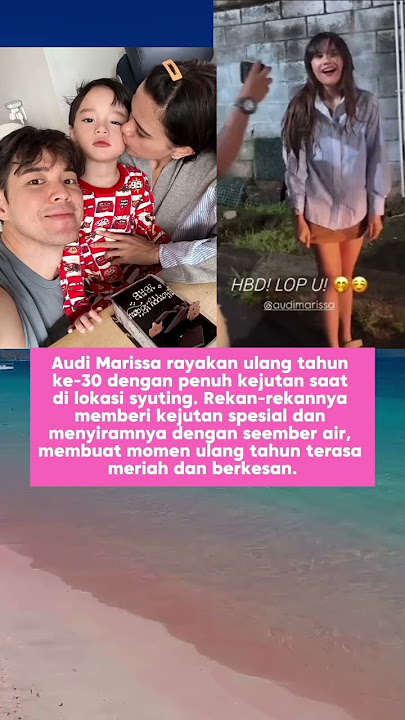 Audi Marissa Dapat Surprise di Hari Ulang Tahun ke 30 #fyp #artis #selebriti