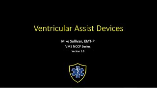 Basics of Ventricular Assist Devices for EMS