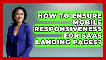 How To Ensure Mobile Responsiveness For SaaS Landing Pages? - Saas Marketing Wizards