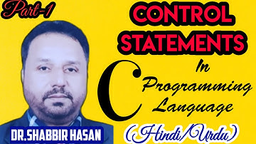 Control and Decision Control Statement in C Programming Language (Hindi & English) Part-1 Lecture 07