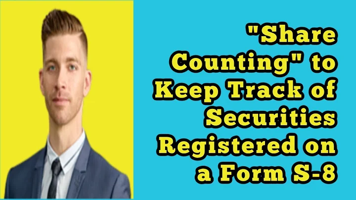 "Share Counting" to Keep Track of Securities Registered on a Form S-8