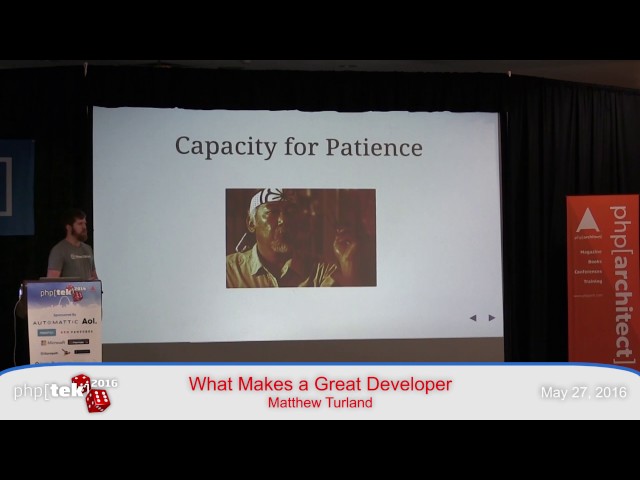 What Makes a Great Developer — Matthew Turland — php[tek] 2016