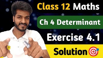 Class 12 Maths | Ch 4 Determinants ( Lec 6 ) | Exercise 4.1 Solution | By Lalit Sir 🔰 Monicsone 