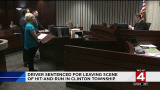 Driver sentenced for leaving scene of hit-and-run in Clinton Township