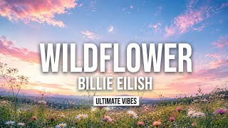 Wildflower - Billie Eilish 
