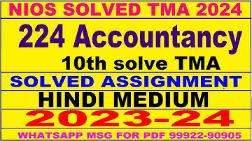nios accountancy  224 solved assignment 2023-24 | nios tma solved 2023-24 class 10 accountancy