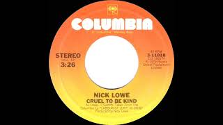 1979 HITS ARCHIVE: Cruel To Be Kind - Nick Lowe (stereo 45)