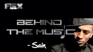 Behind The Music - Sain - The Flex