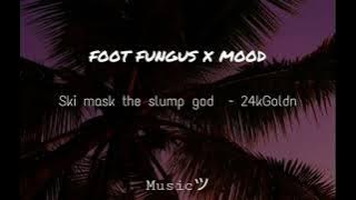 Download lagu FOOT FUNGUS X MOOD SLOWED