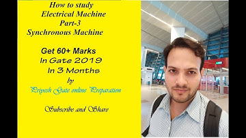 How to study Electrical machine(Synchronous Machine) for GATE 2019. Part-3