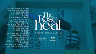 Video thumbnail of "The Rose (더로즈) – Definition of ugly is | Official Audio"