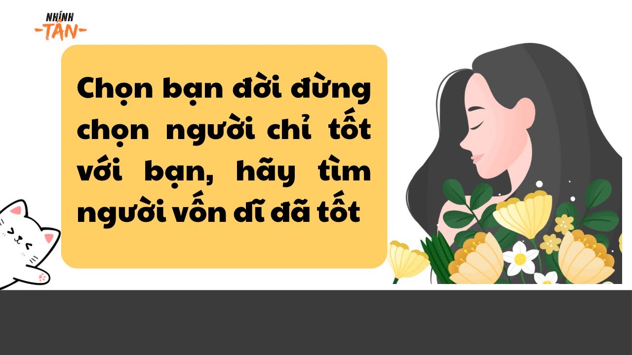 #5 | Khi chọn bạn đời, đừng tìm người chỉ tốt với bạn, hãy tìm người vốn dĩ đã là người tốt