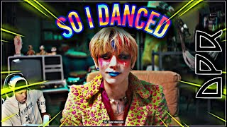 DPR IAN - SO I DANCED (REACTION)