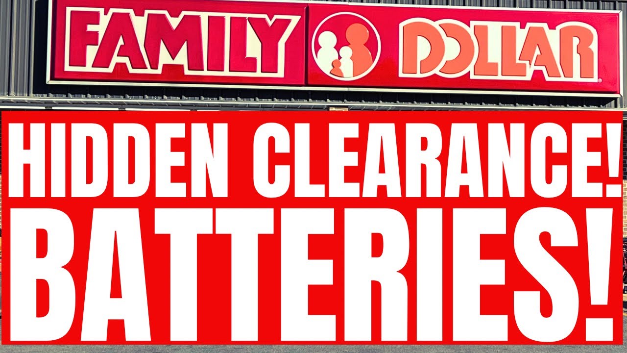 😳.50 BATTERIES!! FAMILY DOLLAR!! HIDDEN CLEARANCE!! YouTube
