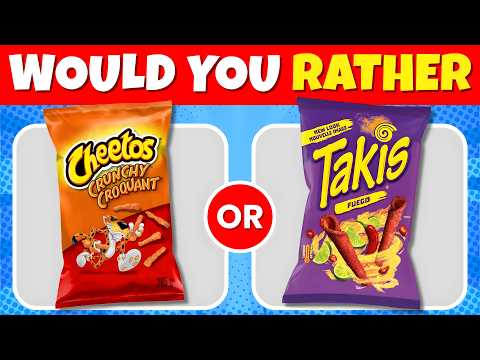 Would You Rather...? Snacks & Junk Food Edition 🍔🍟
