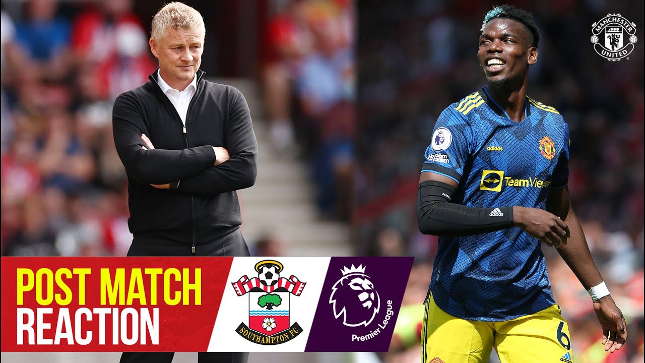 Pogba and Solskjaer disappointed with Saints draw | Southampton 1-1 Manchester United | Post Match