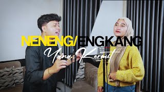 NENENG / ENGKANG - YANA KERMIT | FIRMAN IMONG FT. ANIW