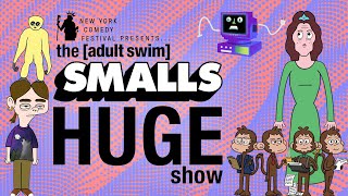 SMALLS HUGE show | Nov. 12th LIVE in NYC | adult swim