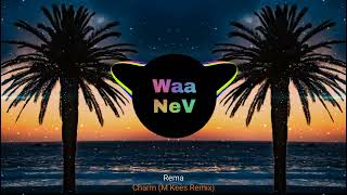 Rema - Charm (M Kees Remix)